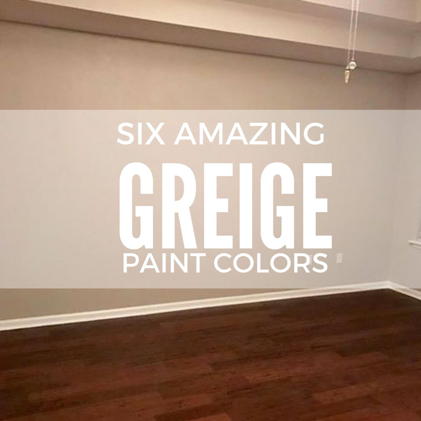 Six Amazing Greige Paint Colors - Two Little Rippers
