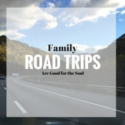 Family Road Trips are So Good for the Soul